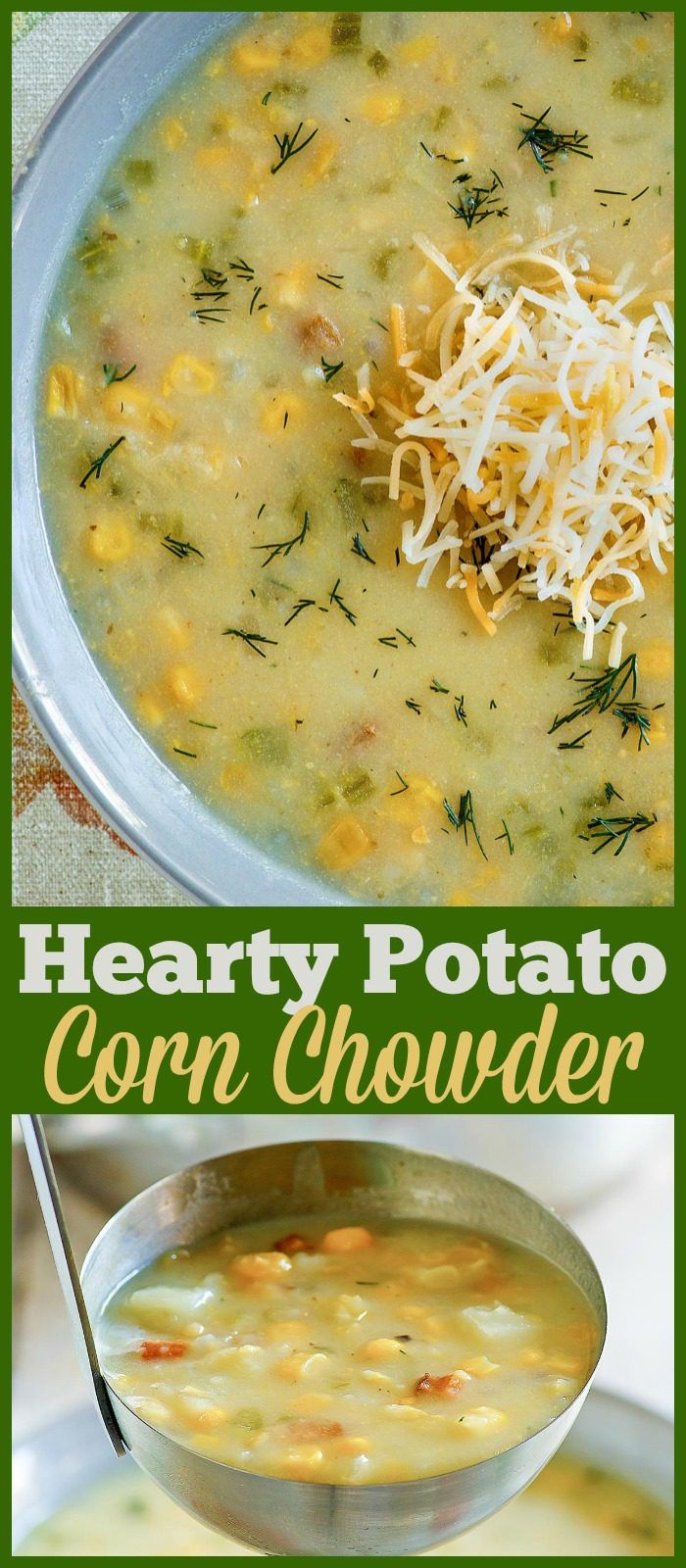 This filling and easy chowder is loaded with corn and potatoes. #soup #chowder #potato #corn