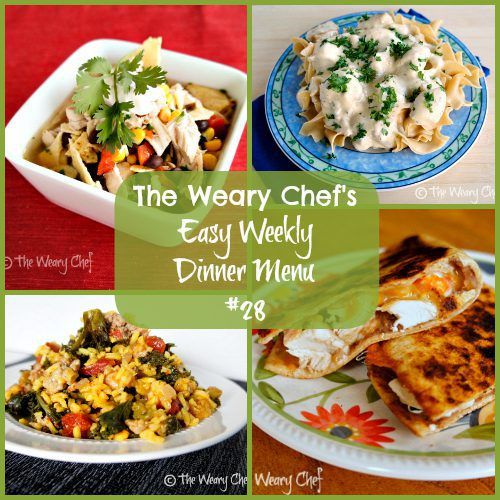 Weary Chef Easy Weekly Dinner Menu 28 #mealplanning #easydinners