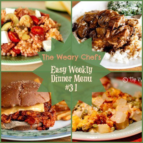 Weary Chef's Easy Weekly Dinner Menu 31 | BBQ Chicken Sandwiches, Easy Slow Cooker Roast, Antipasto Couscous Salad, 15-Minute Enchiladas, and lots more!