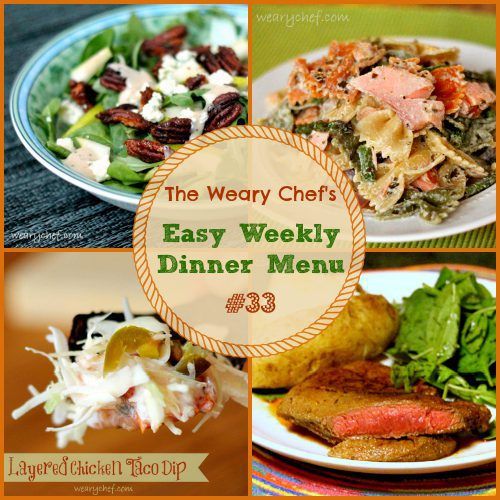 Easy Weekly Dinner Menu 33 - Steak with Pear and Arugula Salad, Pesto Pasta Salad, Chicken Taco Dip, and lots more! | The Weary Chef #mealplanning