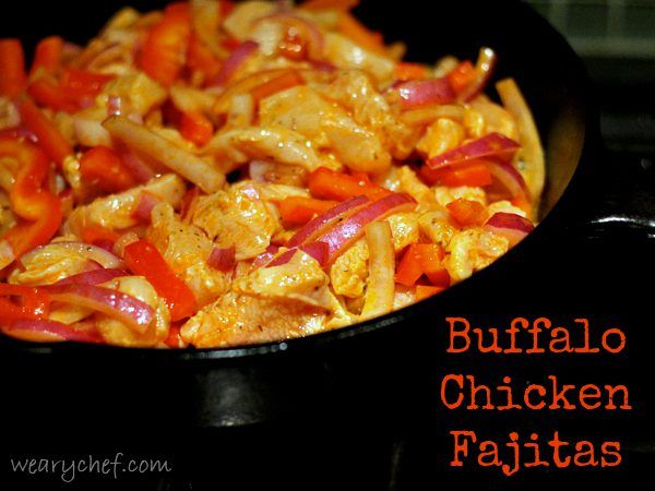 Buffalo Chicken Fajitas | The Weary Chef