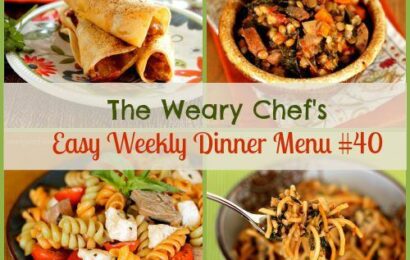 Easy Weekly Dinner Menu 40 including Kale and Sausage Stew, Turkey Taquitos, Steak Caprese Pasta Salad, and lots more!