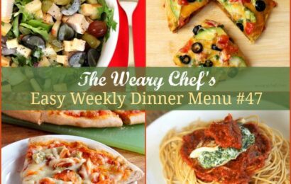 Easy Weekly Dinner Menu 47 includes Mexican Pizza, Turkey Florentine, Chicken Salad with Gouda and Grapes, and lots more!