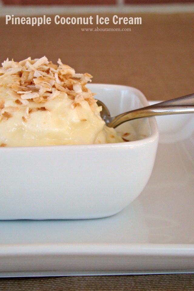 Pineapple Coconut Ice Cream | About a Mom