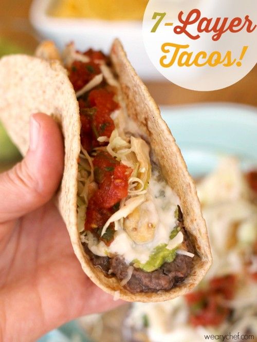 7-Layer Tacos: Your favorite dip turned dinner! - wearychef.com