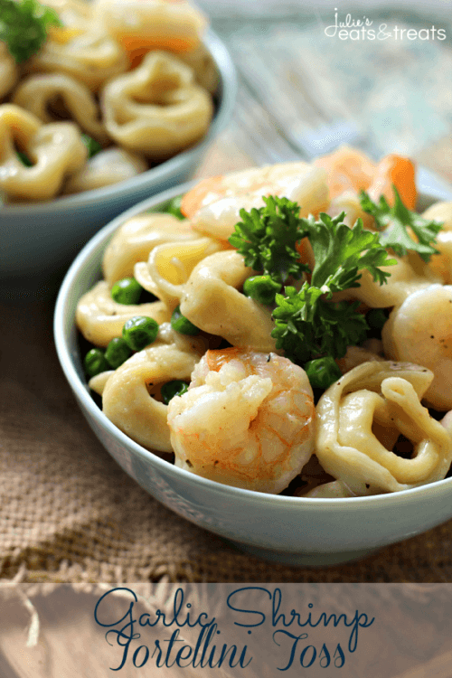 Garlic Shrimp Tortellini Toss | Julie's Eats and Treats