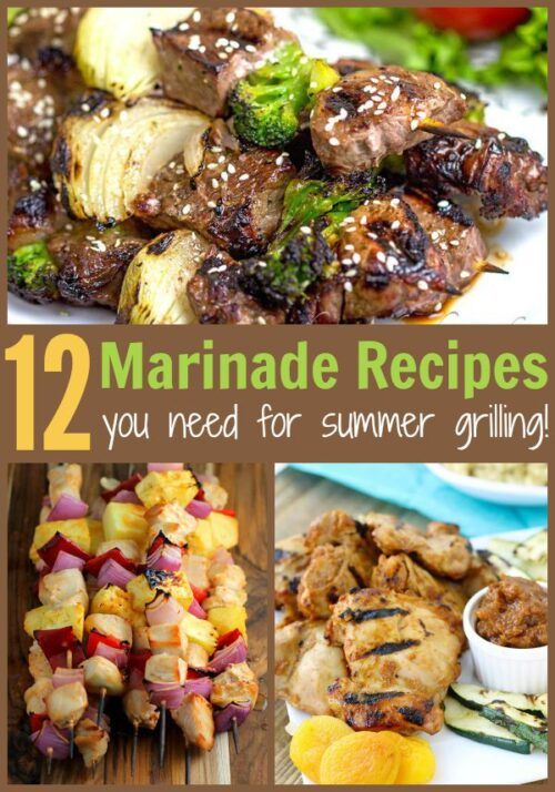 12 Marinade Recipes You Need for Summer Grilling!