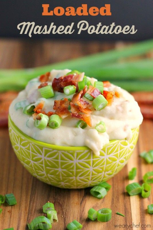 Loaded Mashed Potatoes with Cheese and Bacon - The Weary Chef