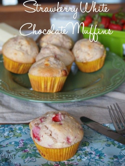 Strawberry White Chocolate Muffins | The Grant Life