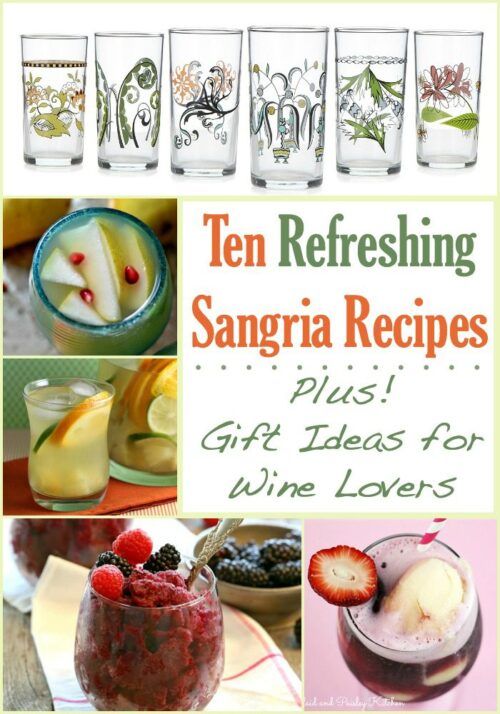 10 Refreshing Sangria Recipes PLUS Gift Ideas for Wine Lovers!