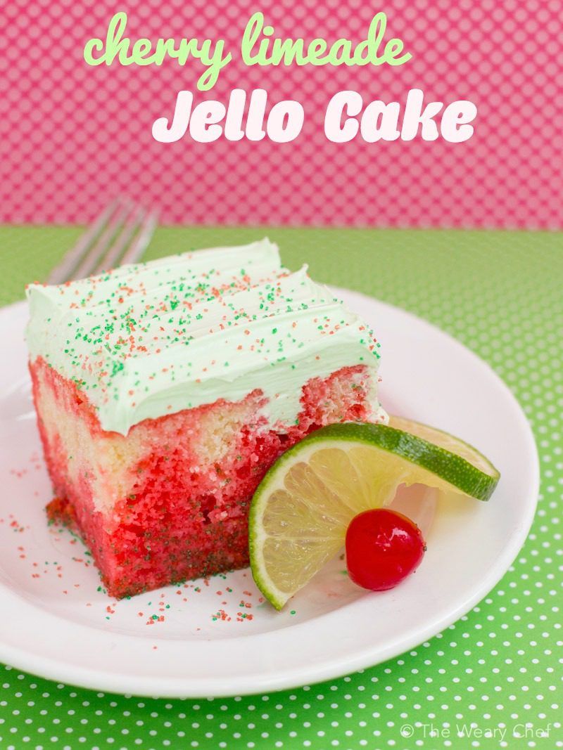 Cherry Lime Jello Cake The Weary Chef