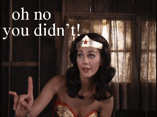 Wonder Woman Oh No You Didn't