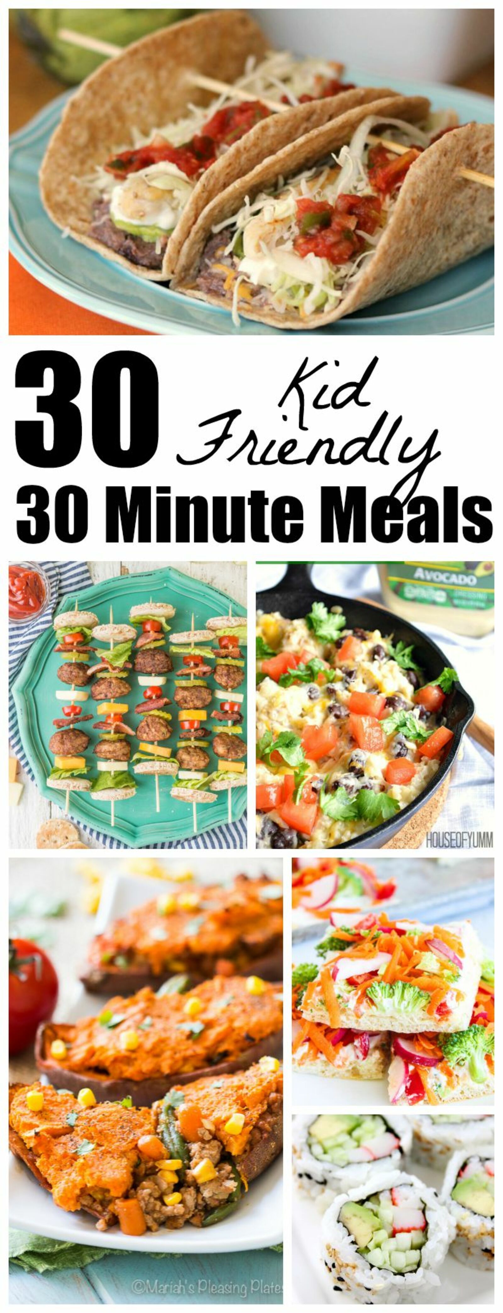 30 Kid Friendly 30 Minute Meals