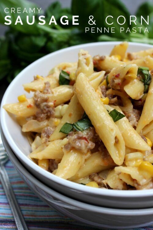 Creamy Sausage and Corn Penne Pasta by Dash of Savory