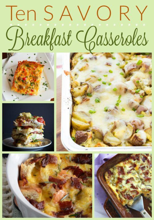 10 Savory Breakfast Casseroles to feed a hungry crowd!