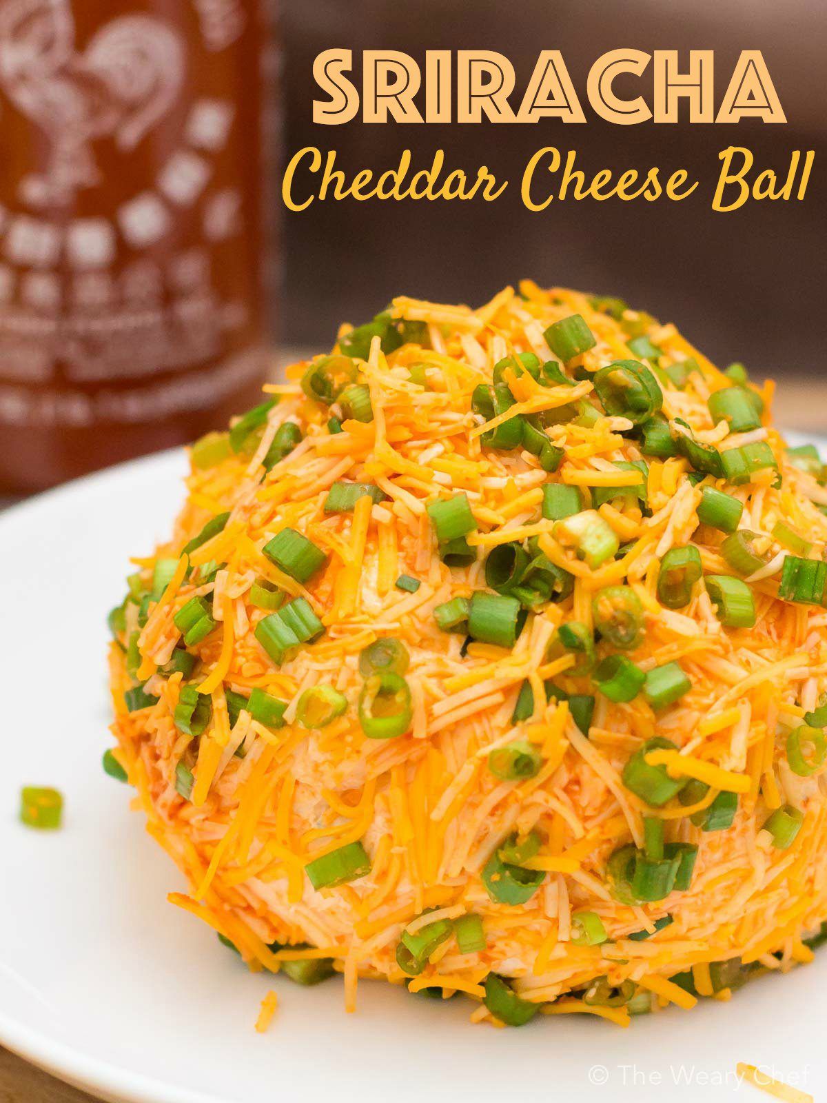 Sriracha Cheddar Cheese Ball Recipe The Weary Chef