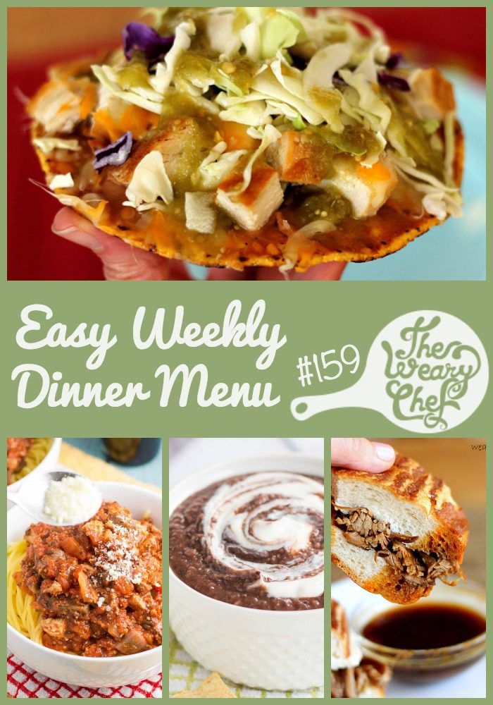 This week's dinner menu features two vegetarian recipes plus tostadas, sandwiches, soup, and more!