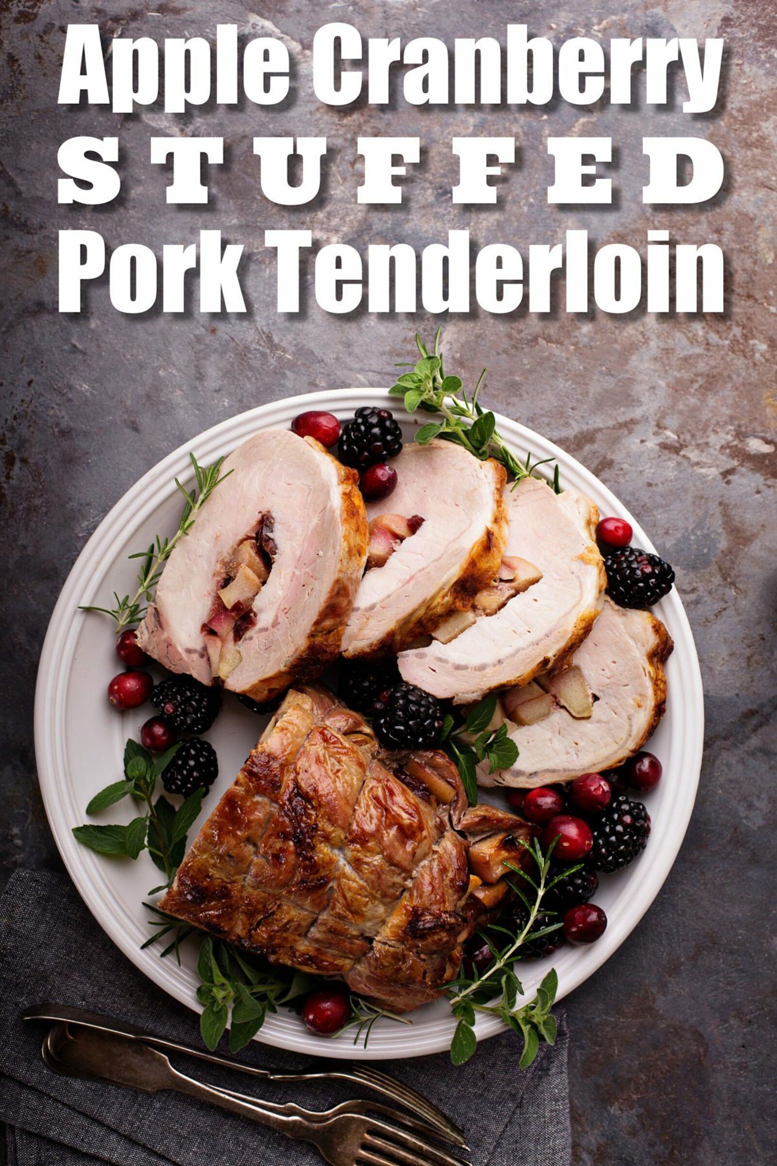 This beautiful Apple Cranberry Stuffed Pork Tenderloin only needs a few ingredients and is perfect for holiday meals. #pork #cranberry #apple #dinnerrecipe #holidayrecipe